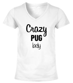 Crazy Pug Lady 2 - Limited Edition