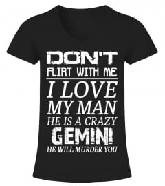 GEMINI - Don't Flirt With Me I Love My Man
