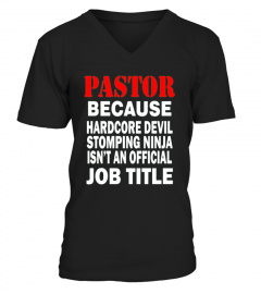  Pastor   Because Devil Stomping Ninja Job Title Tshirt