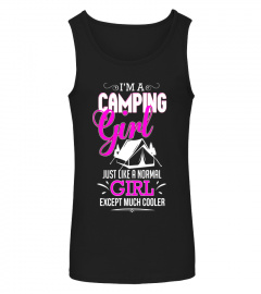 I'm A Camping Girl Funny Cool Tent Camper T-Shirt - Limited Edition