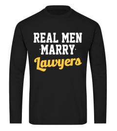 Real Men Marry Lawyers T-Shirt