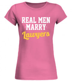 Real Men Marry Lawyers T-Shirt