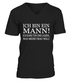 Ich bin ein Mann...