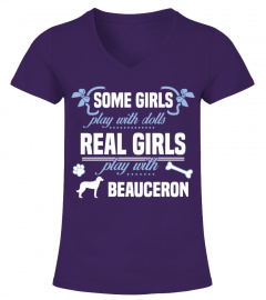 Real girls play withBeauceron shirt