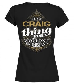 IT'S CRAIG THING YOU WOULDN'T UNDERSTAND 
