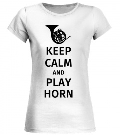 keep calm and play horn