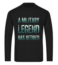 A Military Legend Has Retired Vet Gift T-shirt Distressed