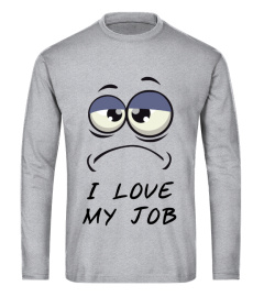 I Love My Job - Limited Edition