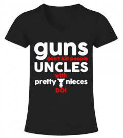 UNCLES WITH PRETTY NIECES DO T-SHIRT