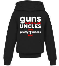 UNCLES WITH PRETTY NIECES DO T-SHIRT