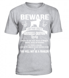 Beware-Iam-That-Crazy-Brussels-Griffon-T-shirt