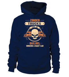 ZONDER TRUCKS ZOU JE DAKLOOS HONGERIG & NAAKT ZIJN T-SHIRT