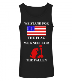 We stand for the flag kneel for fallen