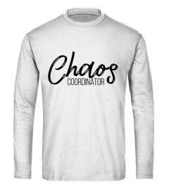 Chaos Coordinator Tee Shirts