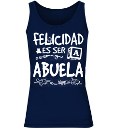 FELICIDAD ES SER A ABUELA TSHIRT