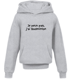 SWEAT SPORT "J'ai badmington "