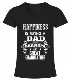 Men S Happiness Is Being A Dad  Grandpa And Great Grandfather copy