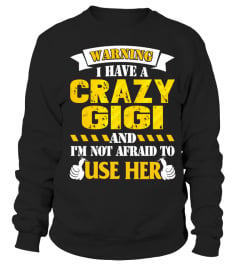 I HAVE A CRAZY GiGi (1 DAY LEFT - GET YOURS NOW!!!)