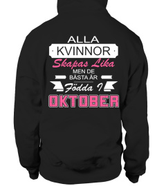 ALLA KVINNOR SKAPAS LIKA MEN BASTA AR OCTOBER T-SHIRT