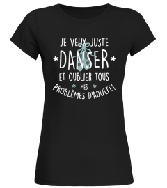 Je veux juste DANSER