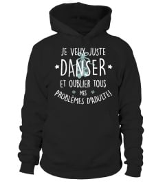 Je veux juste DANSER