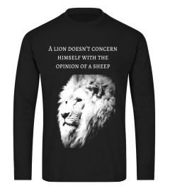 A Lion doesn't concern himself with the opinion of sheep