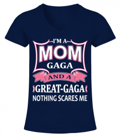 I'm a mom gaga and a great gaga