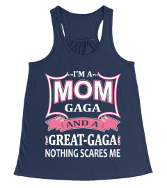 I'm a mom gaga and a great gaga