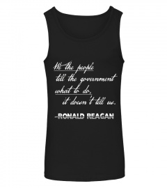 President Ronald Reagan Quote - We The People T-Shirt