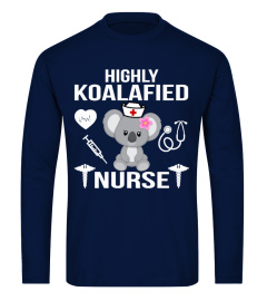 Highly Koalafied Nurse Shirt