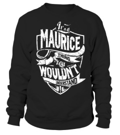 Its-A-Maurice-Thing-You-Wouldnt-Understand-T-shirt-