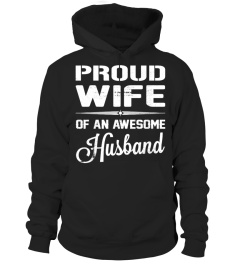 PROUD WIFE OF AN AWESOME HUSBAND