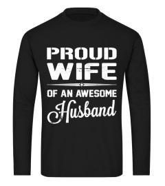 PROUD WIFE OF AN AWESOME HUSBAND