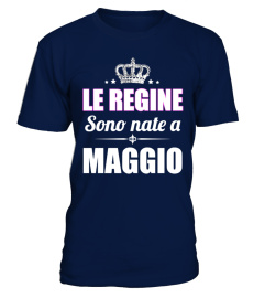 LE REGINE SONO NATE A MAGGIO