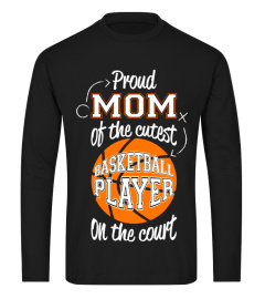 Basketball Moms Shirt - Cutest Player