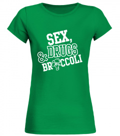 Veggies rule! Sex, Drugs & Broccoli :)