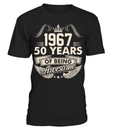 1967 Year 50 Years Of Being Awesome Tshirt