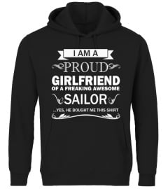 Sailor - I'm a proud girlfriend of an sailor tee