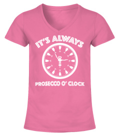 It's Always Prosecco O' Clock