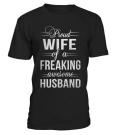 Pround WIFE of a FREAKING awesome HUSBAND