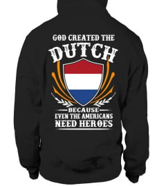 GOD CREATED THE DUTCH ...