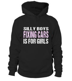 Funny Female Auto Mechanic TShirt: Silly Boys It's For Girls