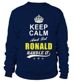 Ronald Keep Calm And Let Handle It