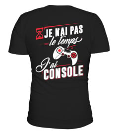 Je n'ai pas le temps J'ai console