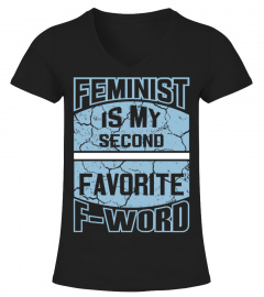 Feminist Is My Second Favorite F-Word