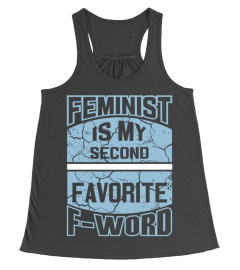 Feminist Is My Second Favorite F-Word