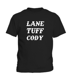 Limited Edition Lane Tuff Cody