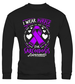 I Wear Purple For Sarcoidosis Awareness T Shirt