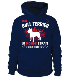 Sans BULL TERRIER - monde triste