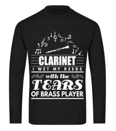 I Wet My Reeds With Tears Of Brass Player Clarinet T-Shirt